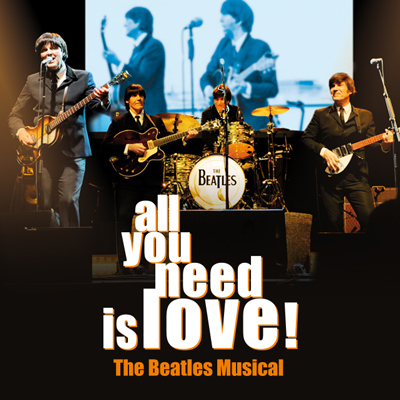 All you need is love - The Beatles Musical 01.08. - 10.08.2025