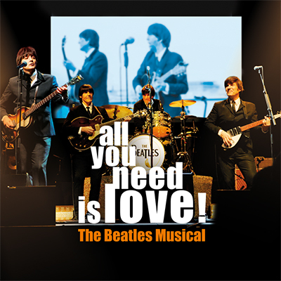 All you need is love - The Beatles Musical 03.07. - 12.07.2026