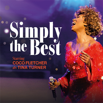 Simply the Best - The Tina Turner Story in Berlin 24.04. – 10.05.2026